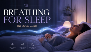 Breathing Exercises for Sleep: The Complete 2026 Guide to Falling Asleep Faster